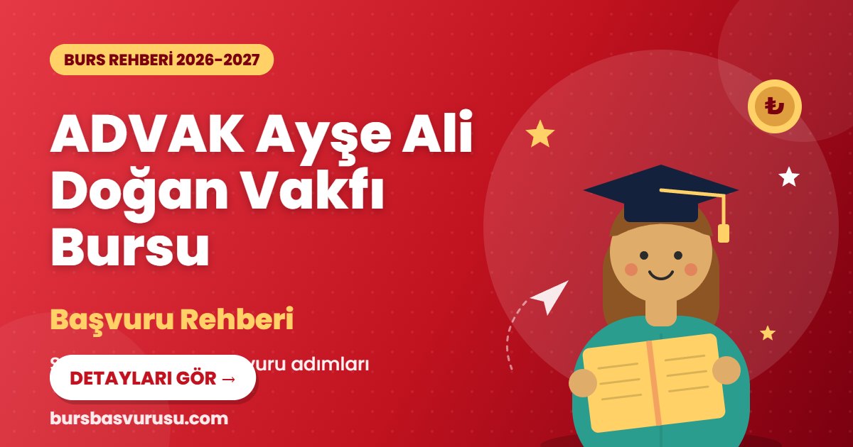 ADVAK Ayşe Ali Doğan Vakfı Bursu burs rehberi kapak görseli