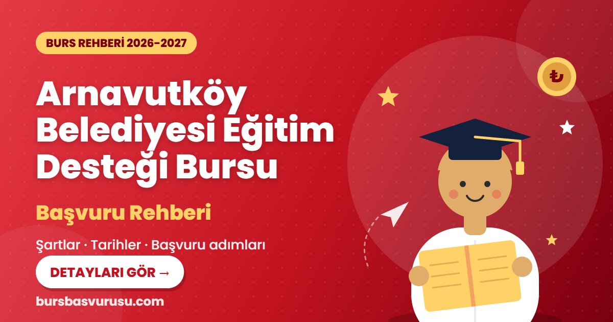 Arnavutköy Belediyesi Eğitim Desteği Bursu burs rehberi kapak görseli