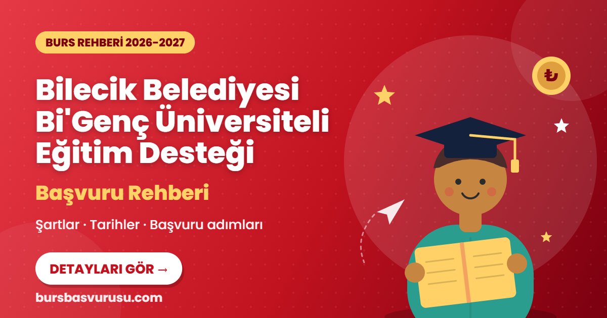 Bilecik Belediyesi Bi'Genç Üniversiteli Eğitim Desteği burs rehberi kapak görseli