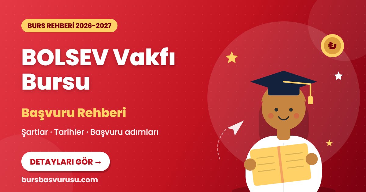 BOLSEV Vakfı Bursu burs rehberi kapak görseli
