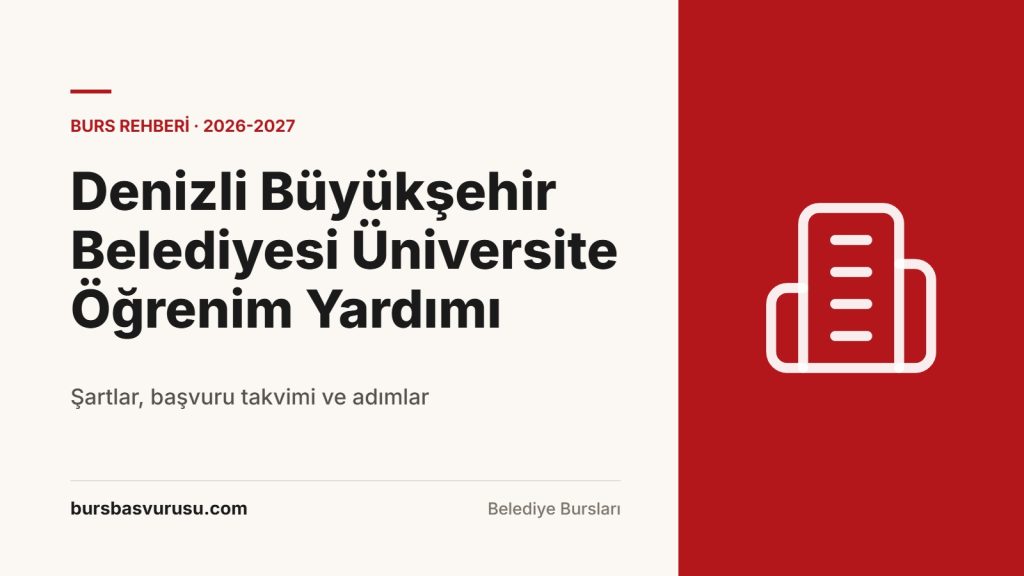 Denizli Büyükşehir Belediyesi Üniversite Öğrenim Yardımı Rehberi (2026-2027)