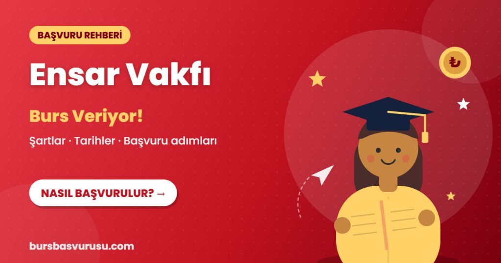 Ensar Vakfı burs başvuru rehberi