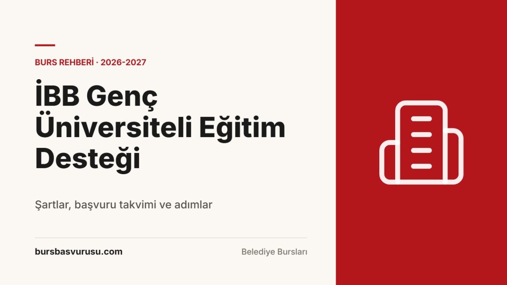 İBB Genç Üniversiteli Eğitim Desteği Rehberi (2026-2027)