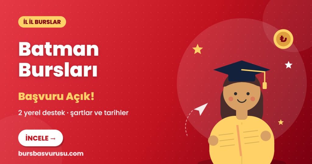 Batman burs ve eğitim destekleri