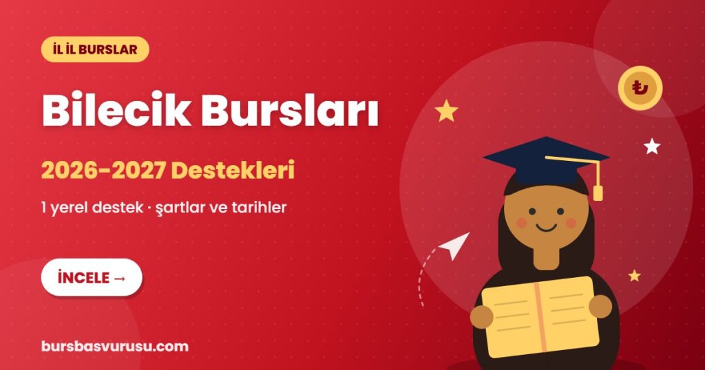 Bilecik burs ve eğitim destekleri