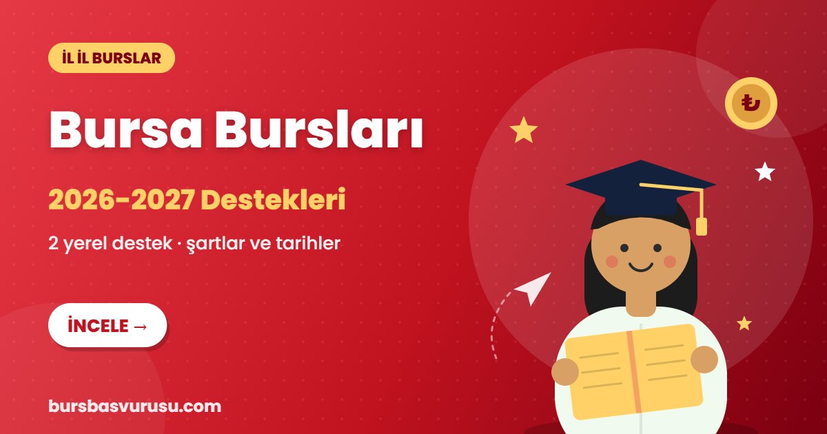 Bursa burs ve eğitim destekleri