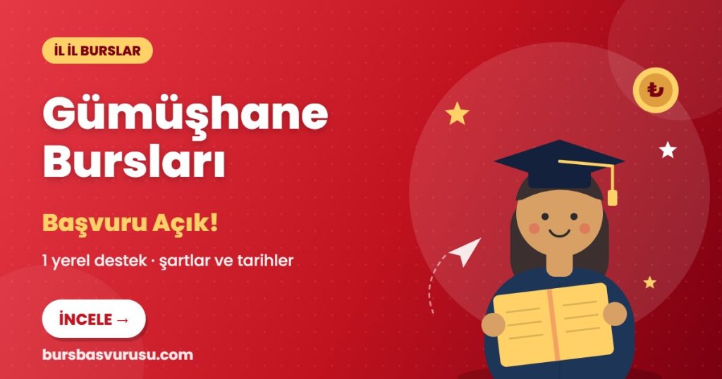Gümüşhane burs ve eğitim destekleri