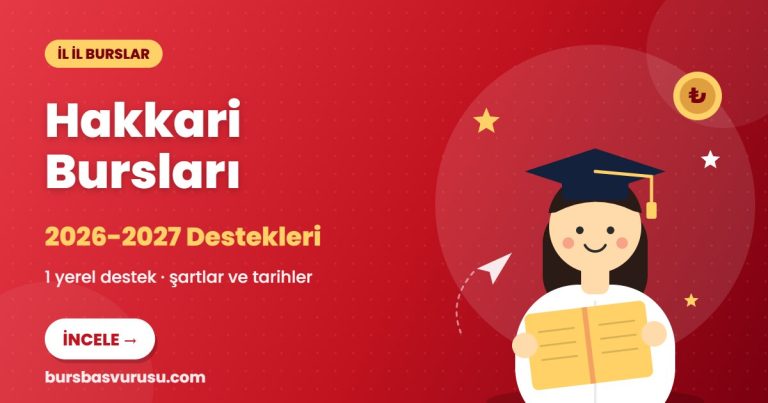 Hakkari Bursları ve Eğitim Destekleri 2026-2027