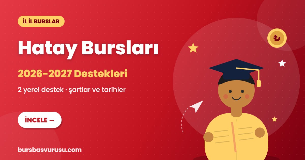 Hatay burs ve eğitim destekleri