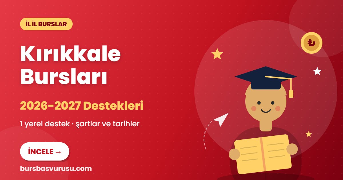 Kırıkkale burs ve eğitim destekleri