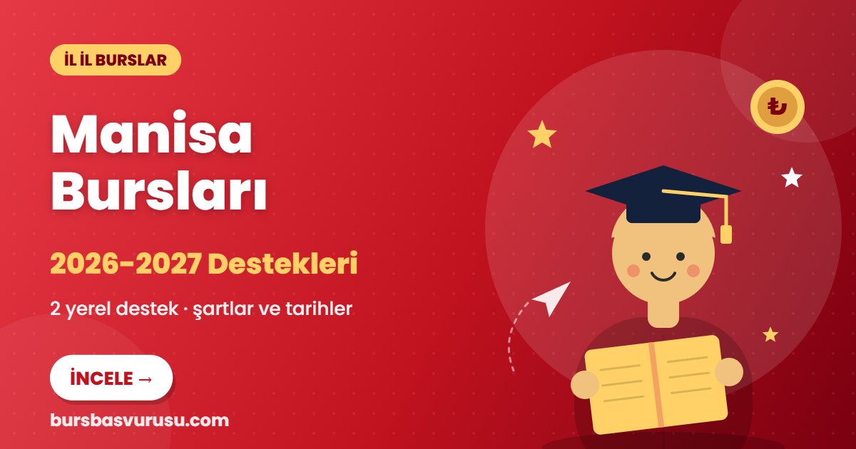 Manisa burs ve eğitim destekleri