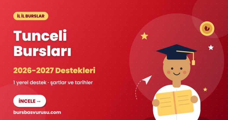 Tunceli Bursları ve Eğitim Destekleri 2026-2027