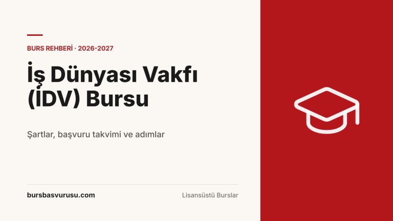 İş Dünyası Vakfı (İDV) Bursu Rehberi (2026-2027)