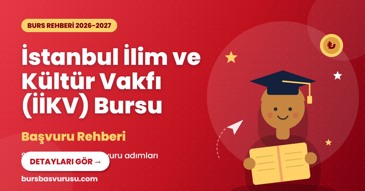 İstanbul İlim ve Kültür Vakfı (İİKV) Bursu burs rehberi kapak görseli