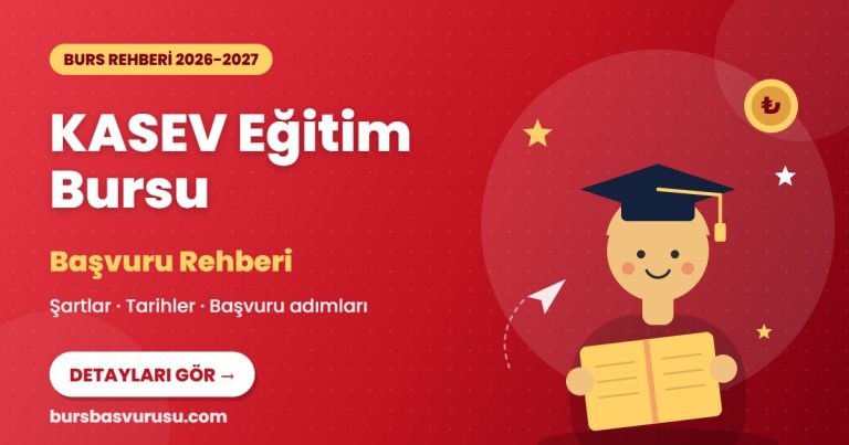 KASEV Eğitim Bursu Rehberi (2026-2027)