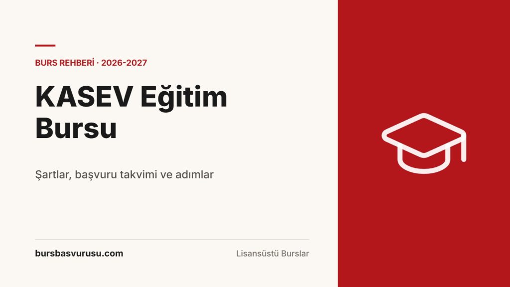 KASEV Eğitim Bursu Rehberi (2026-2027)