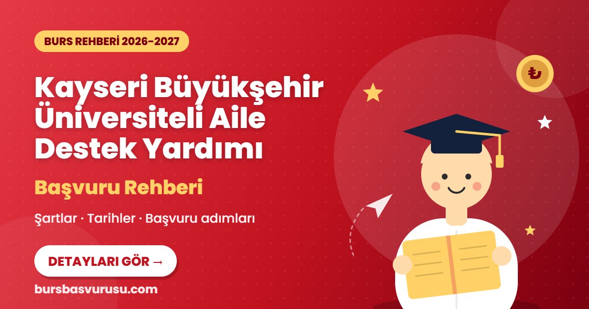 Kayseri Büyükşehir Üniversiteli Aile Destek Yardımı burs rehberi kapak görseli