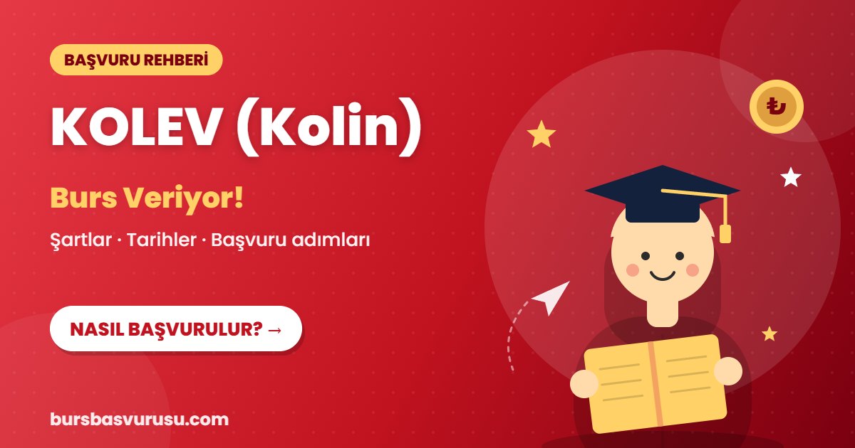 KOLEV (Kolin) burs başvuru rehberi