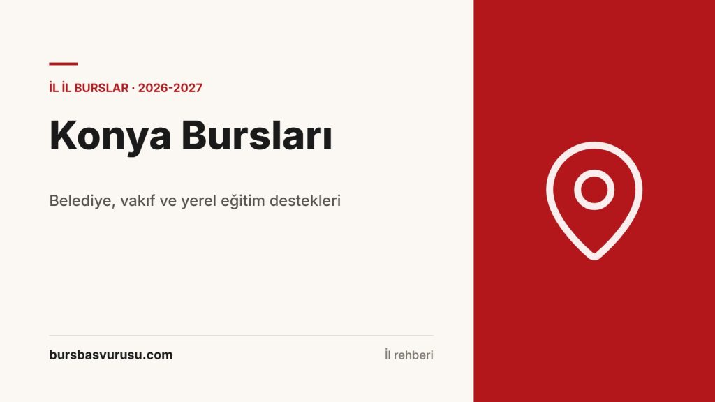 Konya Bursları ve Eğitim Destekleri 2026-2027