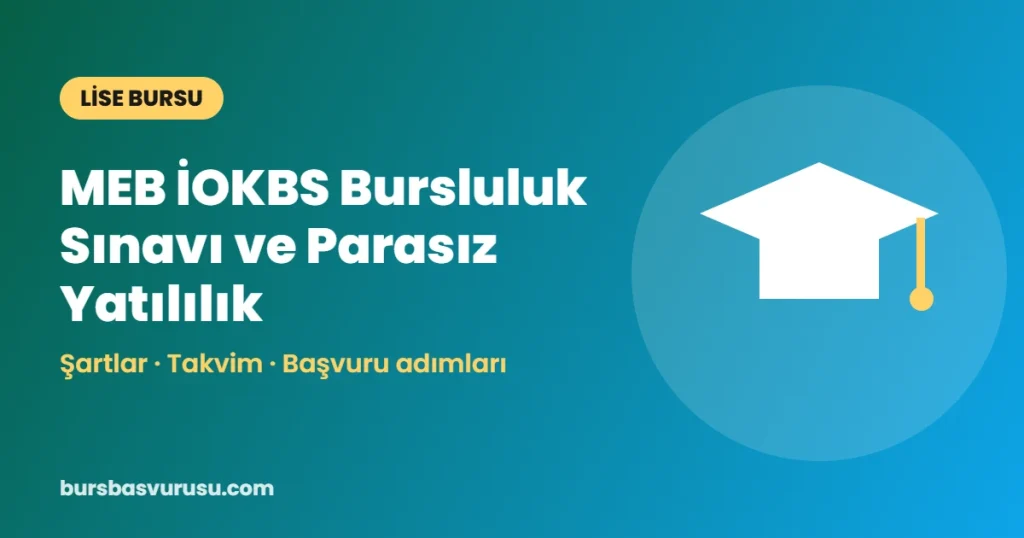 MEB İOKBS Bursluluk Sınavı ve Parasız Yatılılık