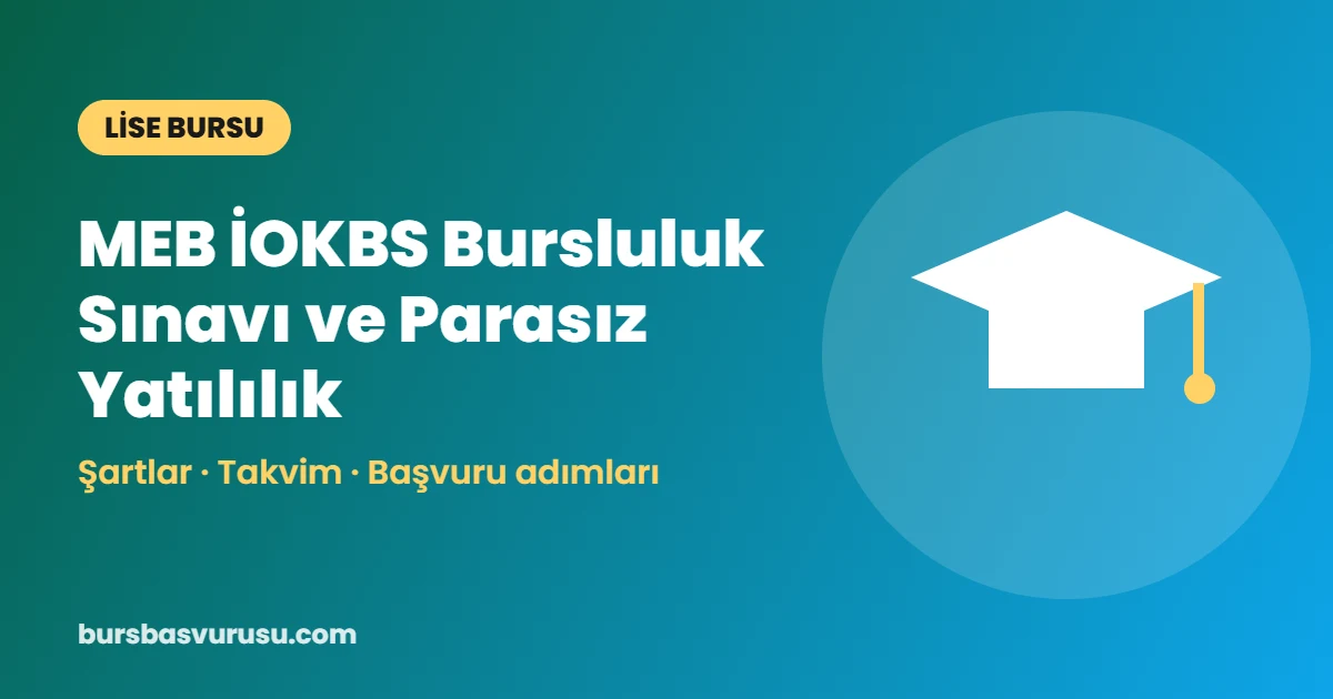 MEB İOKBS Bursluluk Sınavı ve Parasız Yatılılık
