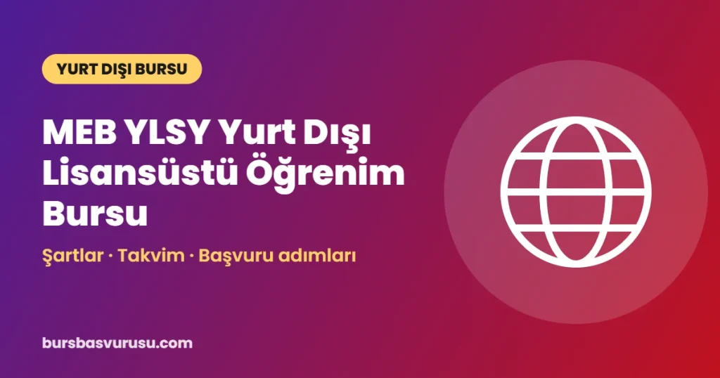 MEB YLSY Yurt Dışı Lisansüstü Öğrenim Bursu