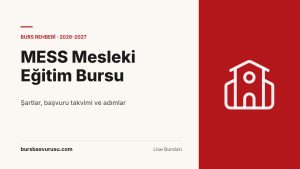 MESS Mesleki Eğitim Bursu Rehberi (2026-2027)