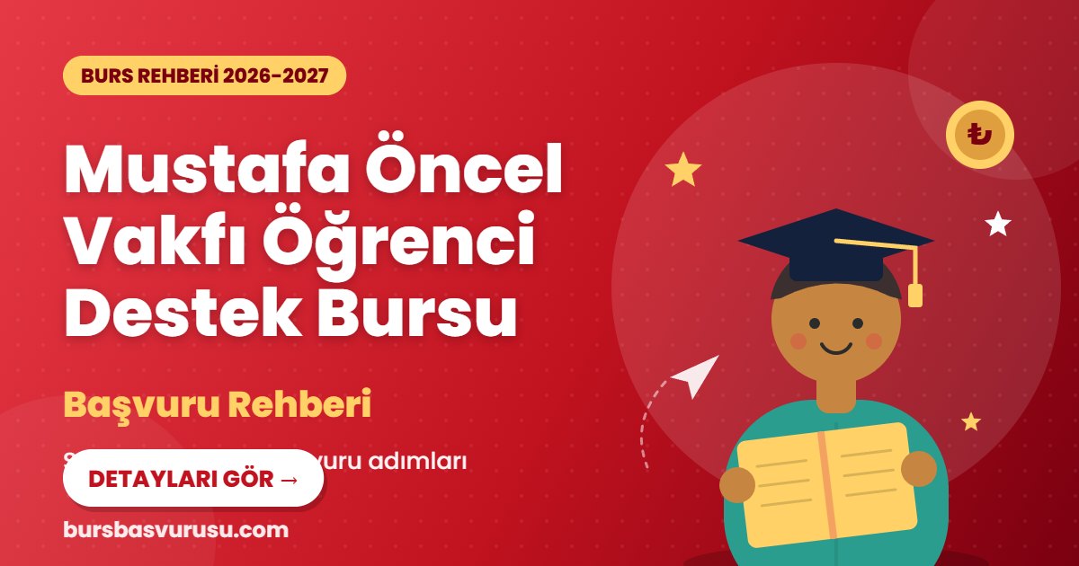 Mustafa Öncel Vakfı Öğrenci Destek Bursu burs rehberi kapak görseli
