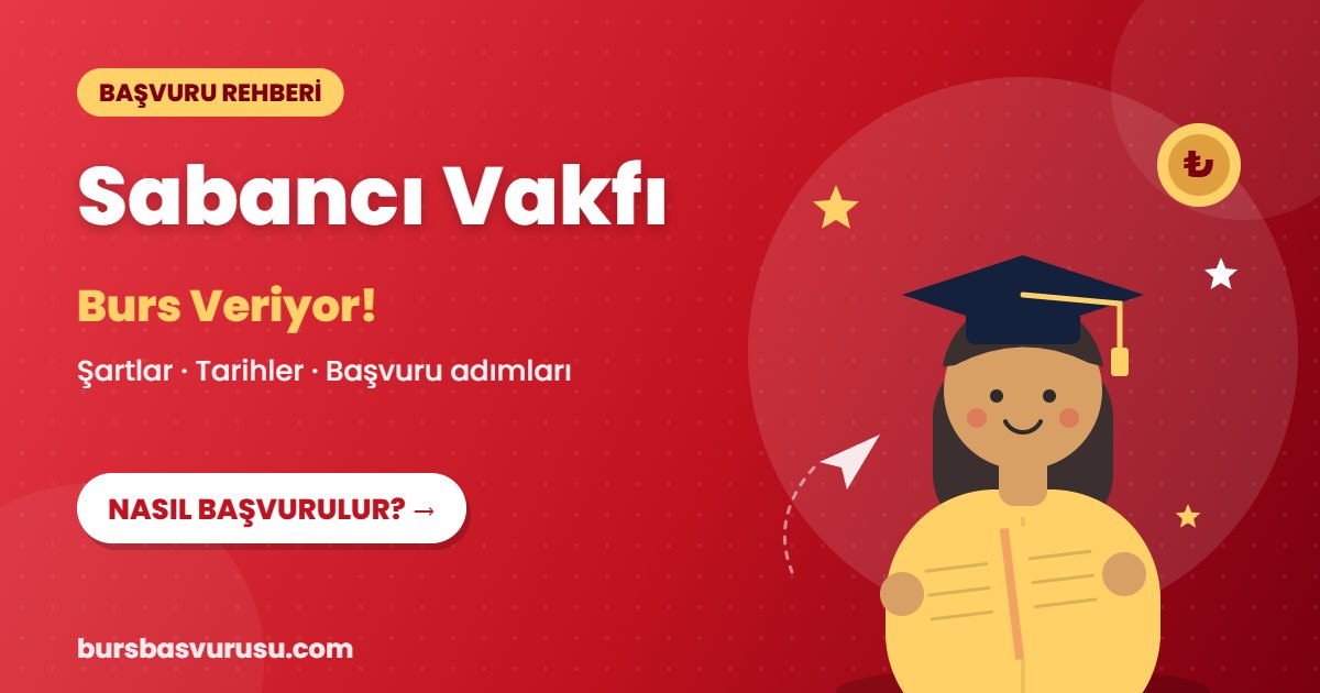 Sabancı Vakfı burs başvuru rehberi