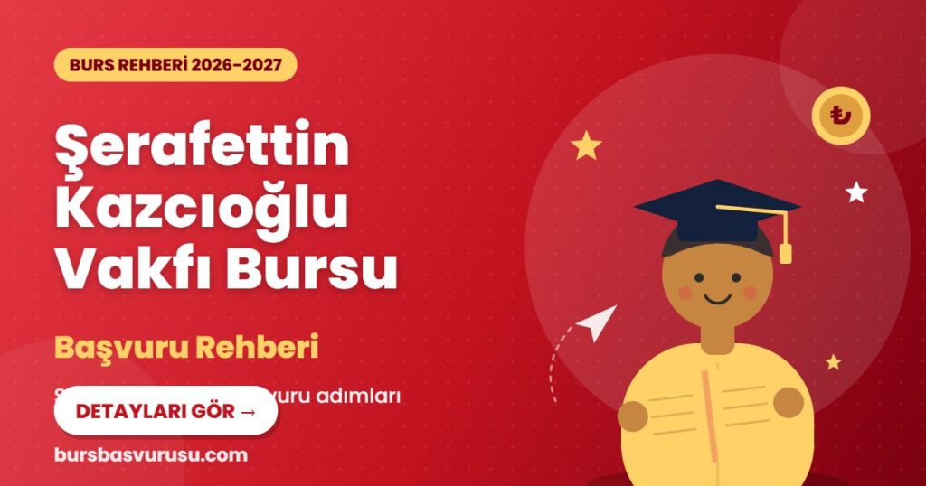 Şerafettin Kazcıoğlu Vakfı Bursu burs rehberi kapak görseli