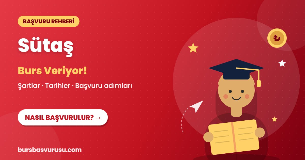 Sütaş burs başvuru rehberi