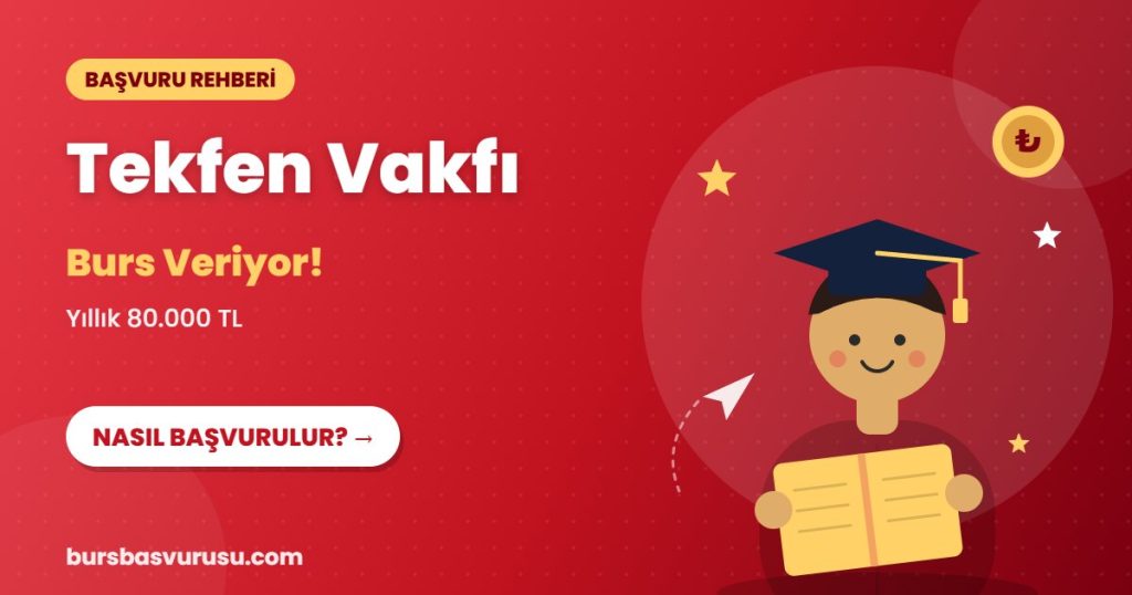 Tekfen Vakfı burs başvuru rehberi