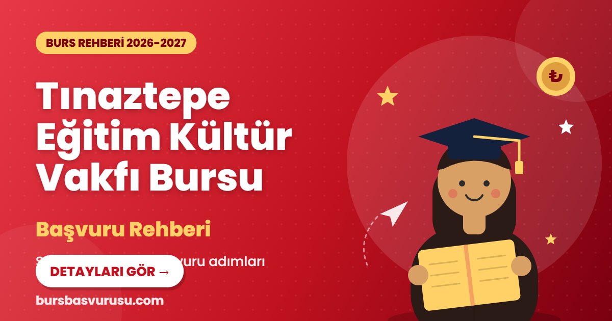 Tınaztepe Eğitim Kültür Vakfı Bursu burs rehberi kapak görseli