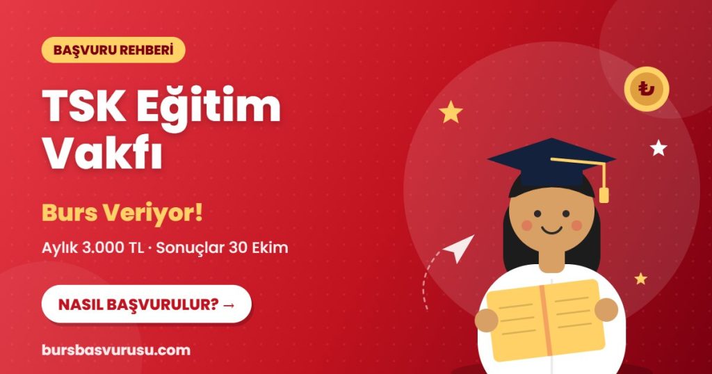 TSK Eğitim Vakfı burs başvuru rehberi