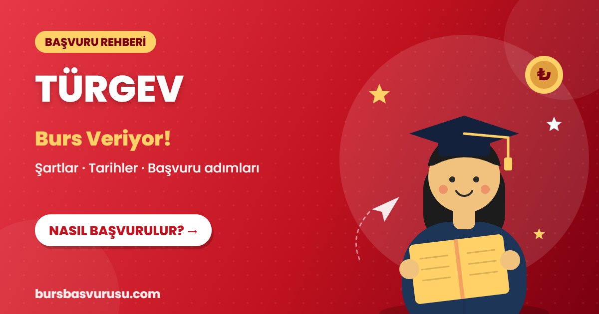 TÜRGEV burs başvuru rehberi