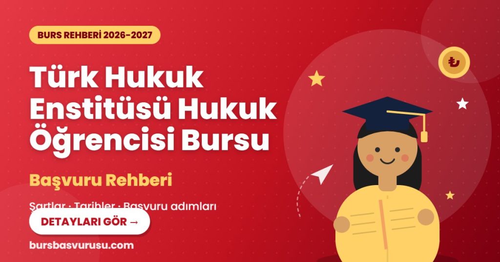 Türk Hukuk Enstitüsü Hukuk Öğrencisi Bursu burs rehberi kapak görseli