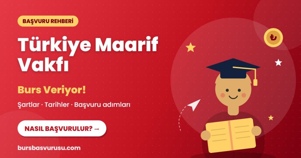 Türkiye Maarif Vakfı burs başvuru rehberi