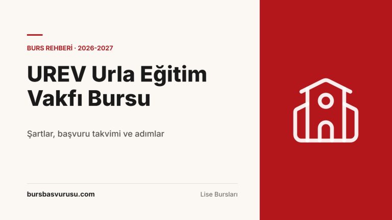 UREV Urla Eğitim Vakfı Bursu Rehberi (2026-2027)