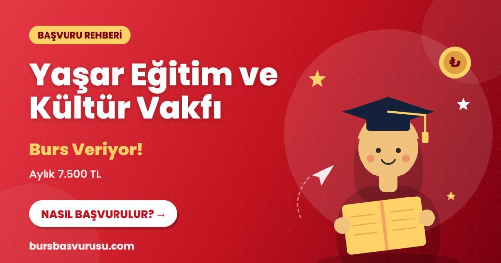 Yaşar Eğitim ve Kültür Vakfı burs başvuru rehberi